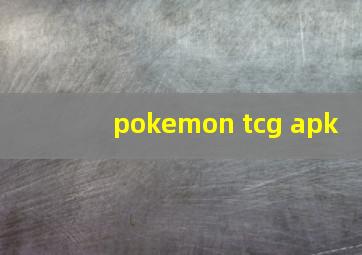 pokemon tcg apk